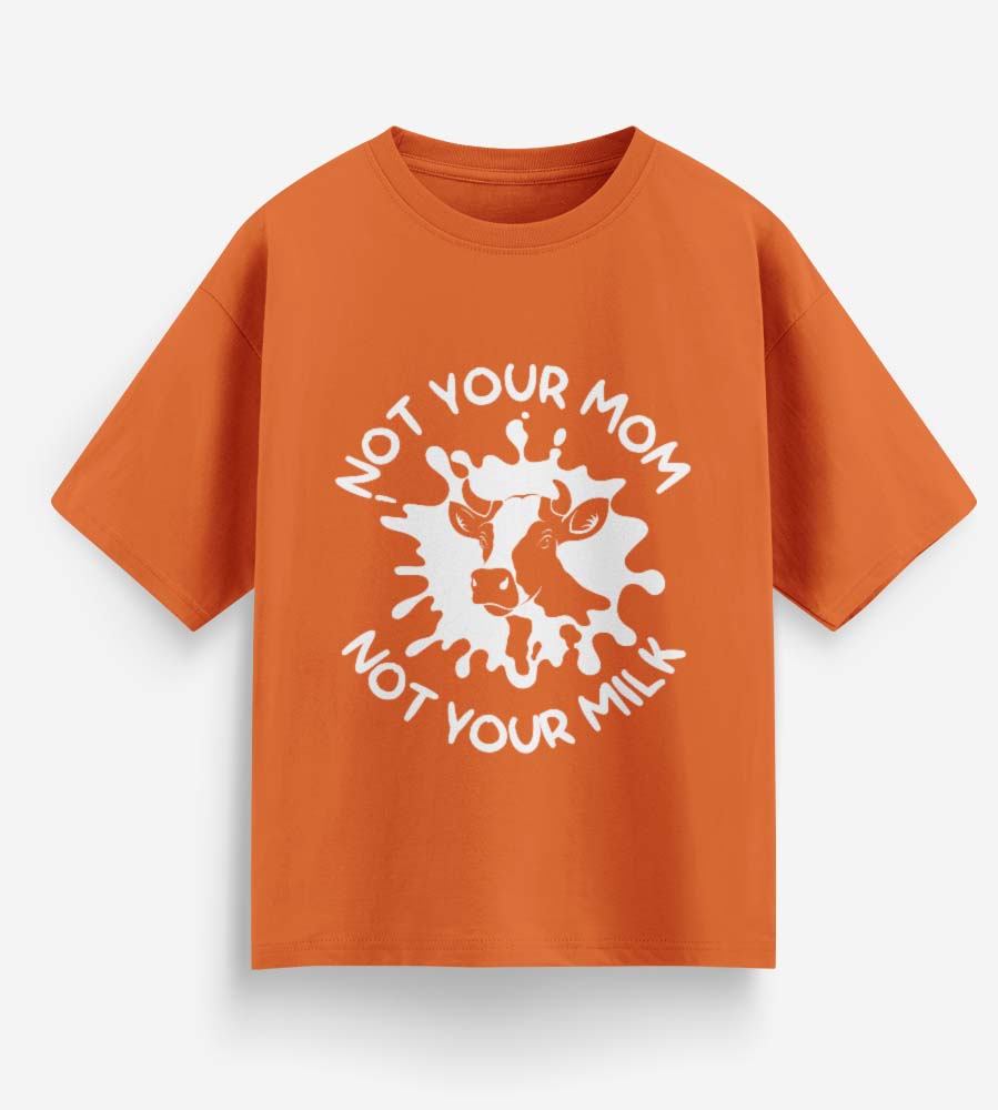 Not Your Mom Not Your Milk (Orange)