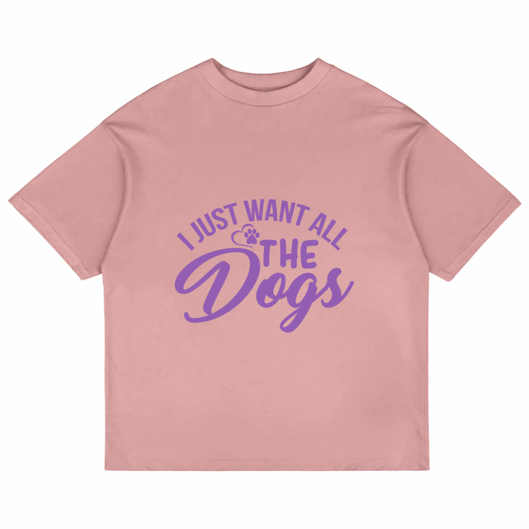 I Just Want All The Dogs (Pastel Pink)