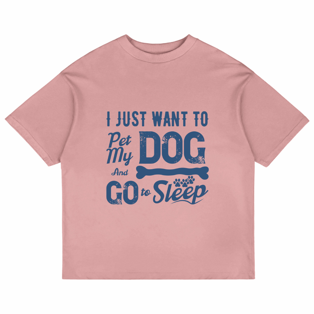 I Just Want To Pet My Dog (Pastel Pink)