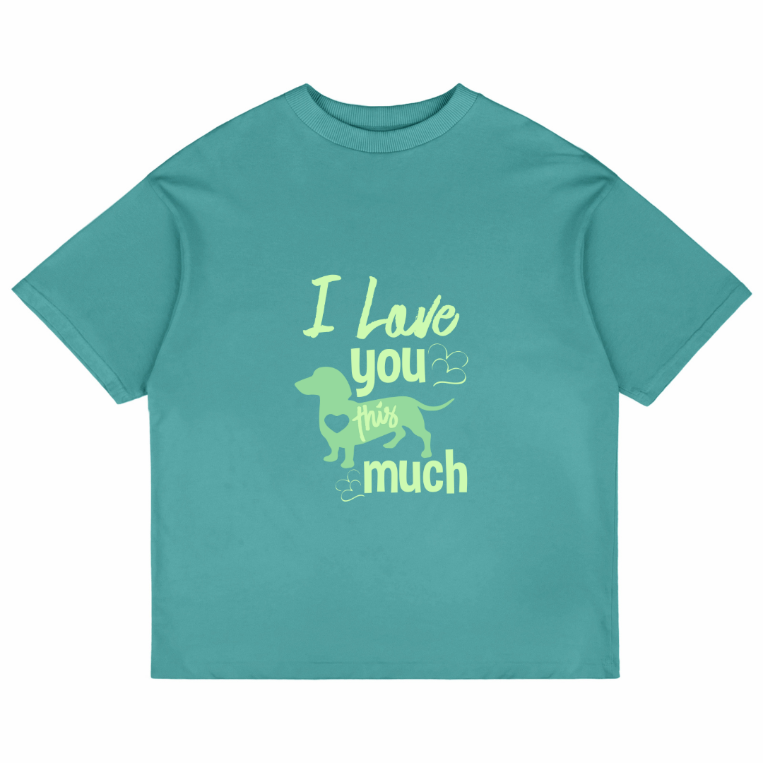I Love You This Much (Dusty Turquoise)