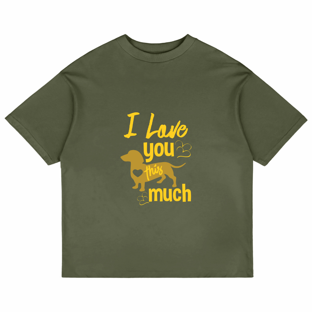 I Love You This Much (Olive Green)