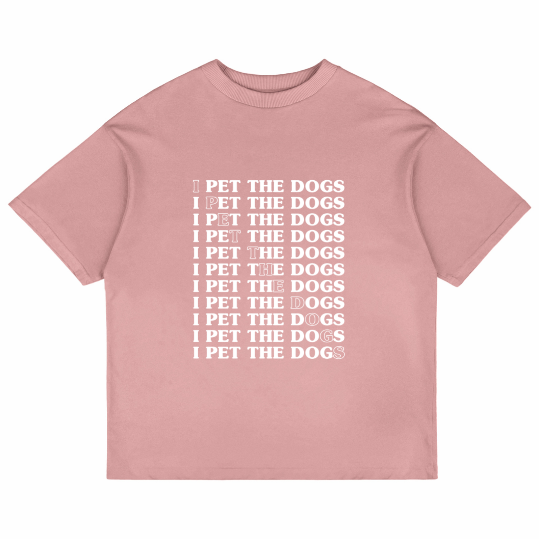 I Pet The Dogs (Pastel Pink)