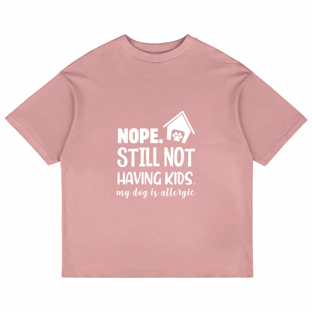Nope. Still Not Having Kids (Pastel Pink)