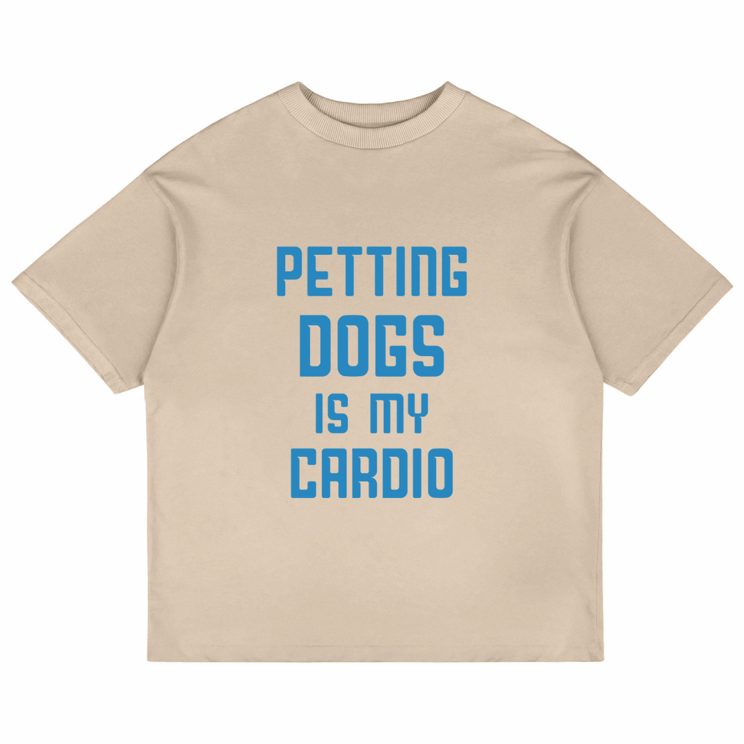 Petting Dogs Is My Cardio (Beige)