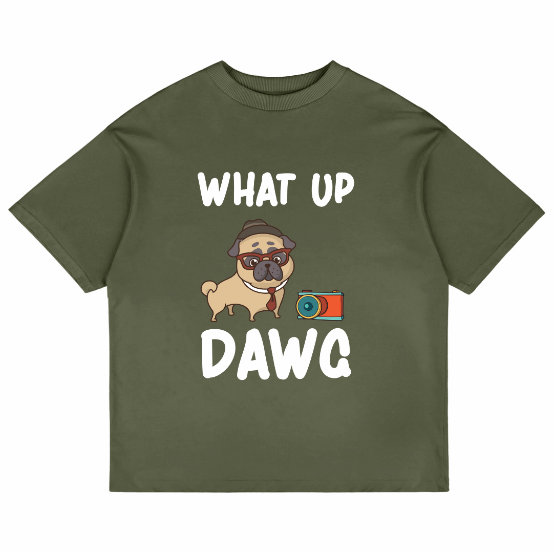 What Up Dawg (Olive Green)