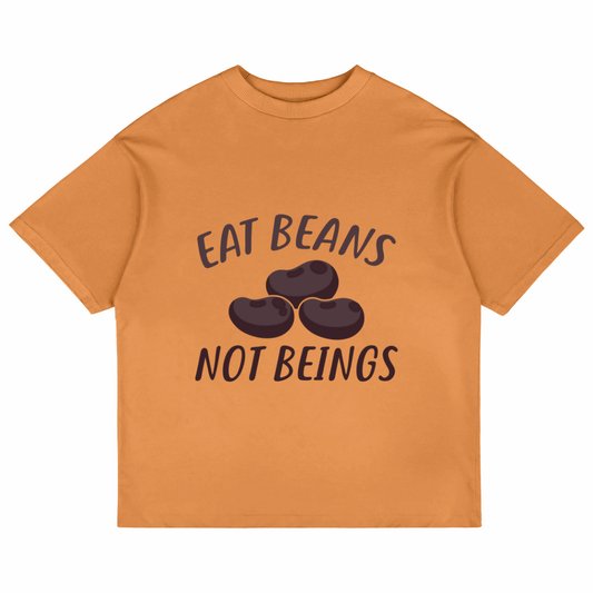 Eat Beans Not Beings (Peach)