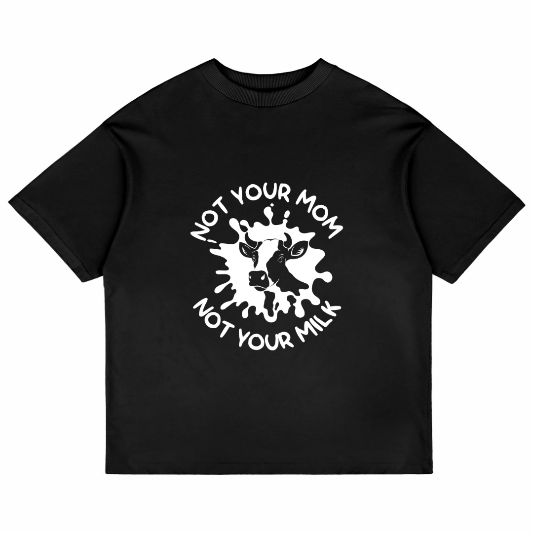 Not Your Mom Not Your Milk (Black)