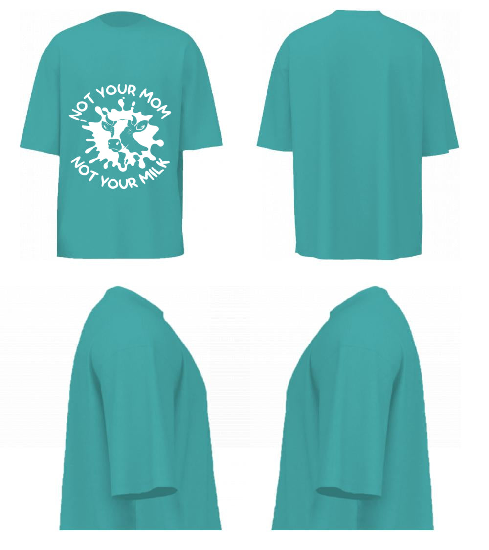 Not Your Mom Not Your Milk (Dusty Turquoise)