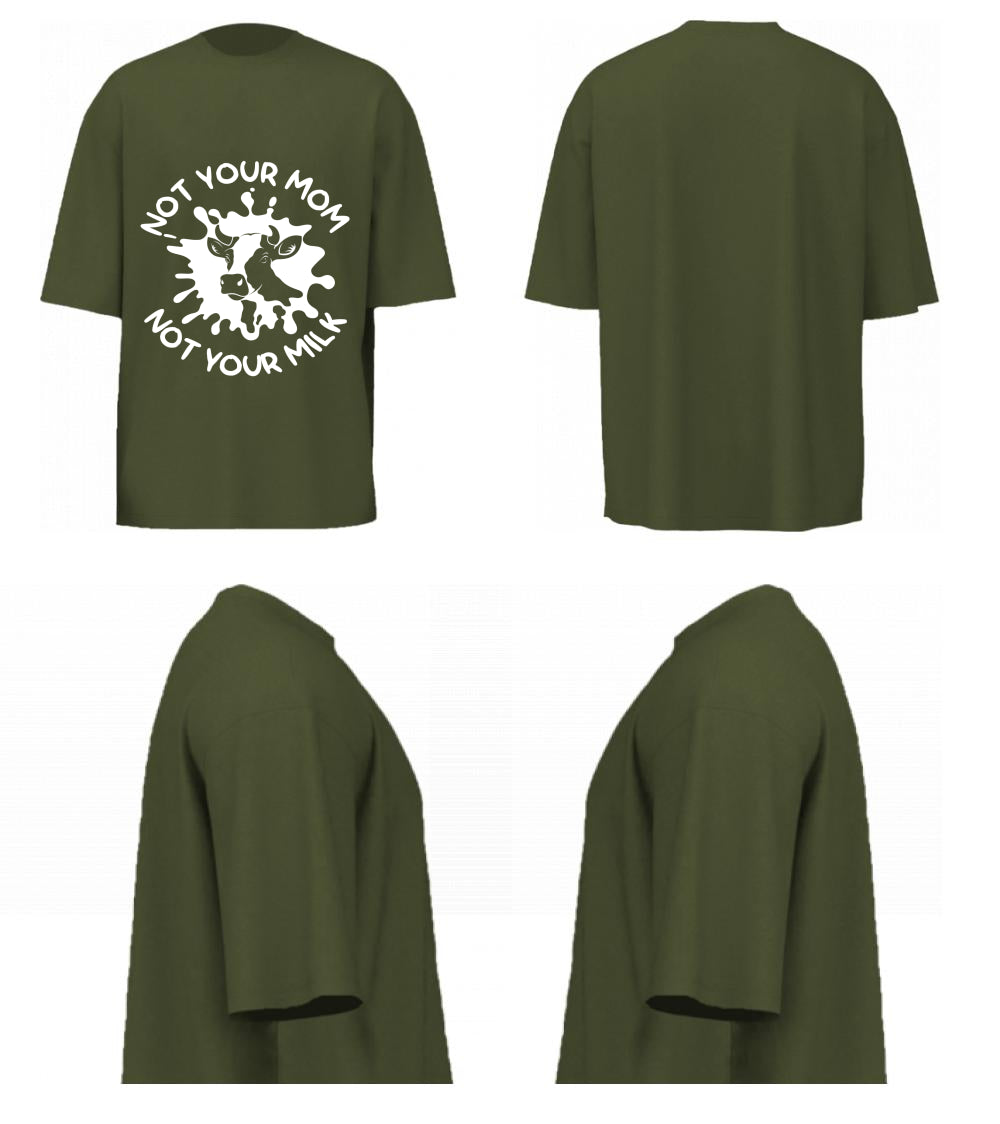 Not Your Mom Not Your Milk (Olive Green)