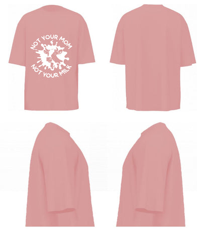 Not Your Mom Not Your Milk (Pastel Pink)