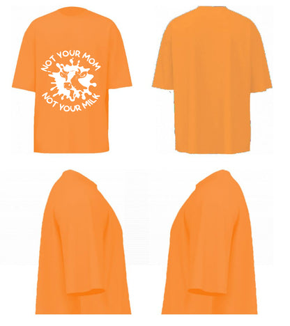 Not your Mom Not your Milk (Orange)