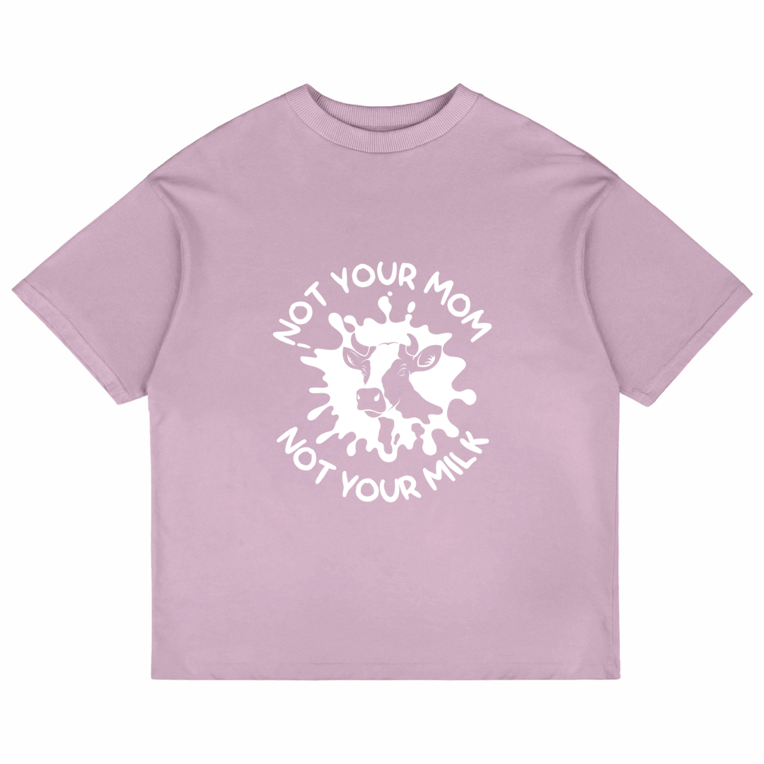 Not Your Mom Not Your Milk (Lavender)