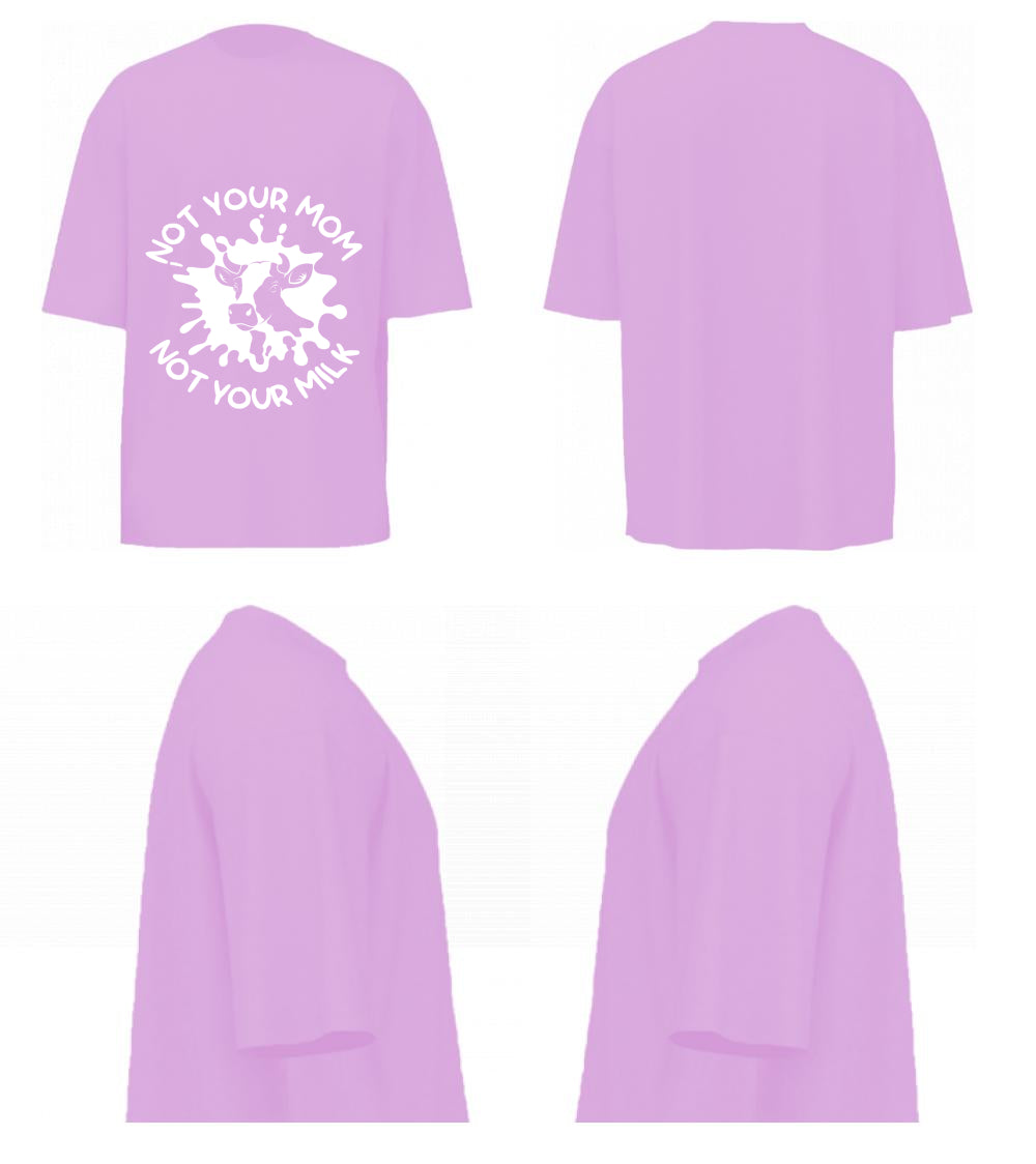 Not your Mom Not your Milk (Lavender)