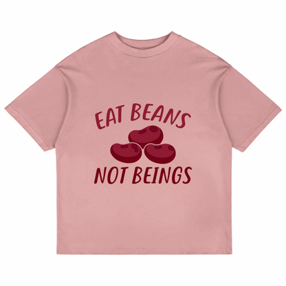 Eat Beans Not Beings (Pastel Pink)
