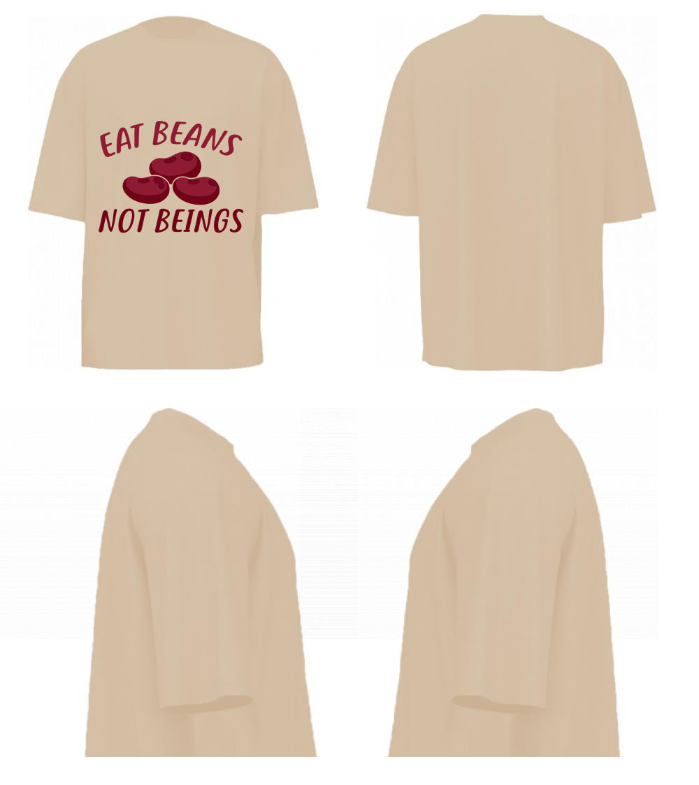 Eat Beans Not Beings (Beige)