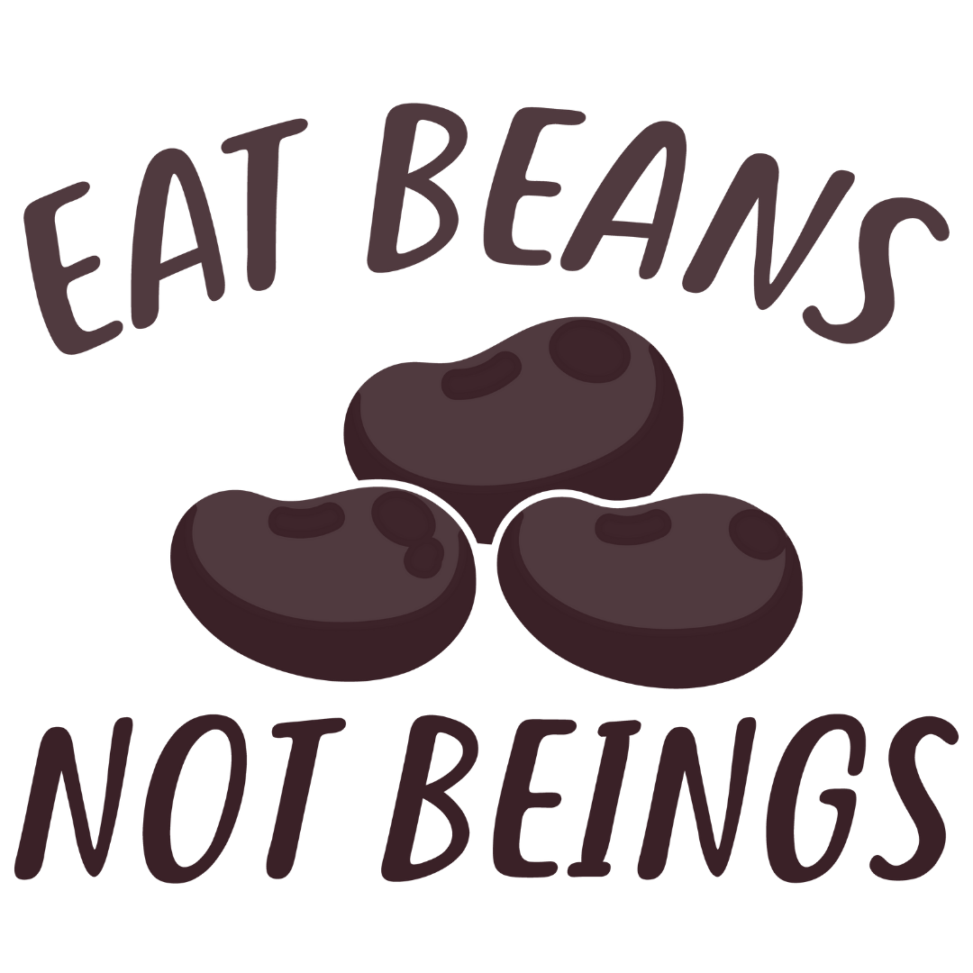 Eat Beans Not Beings (Orange)