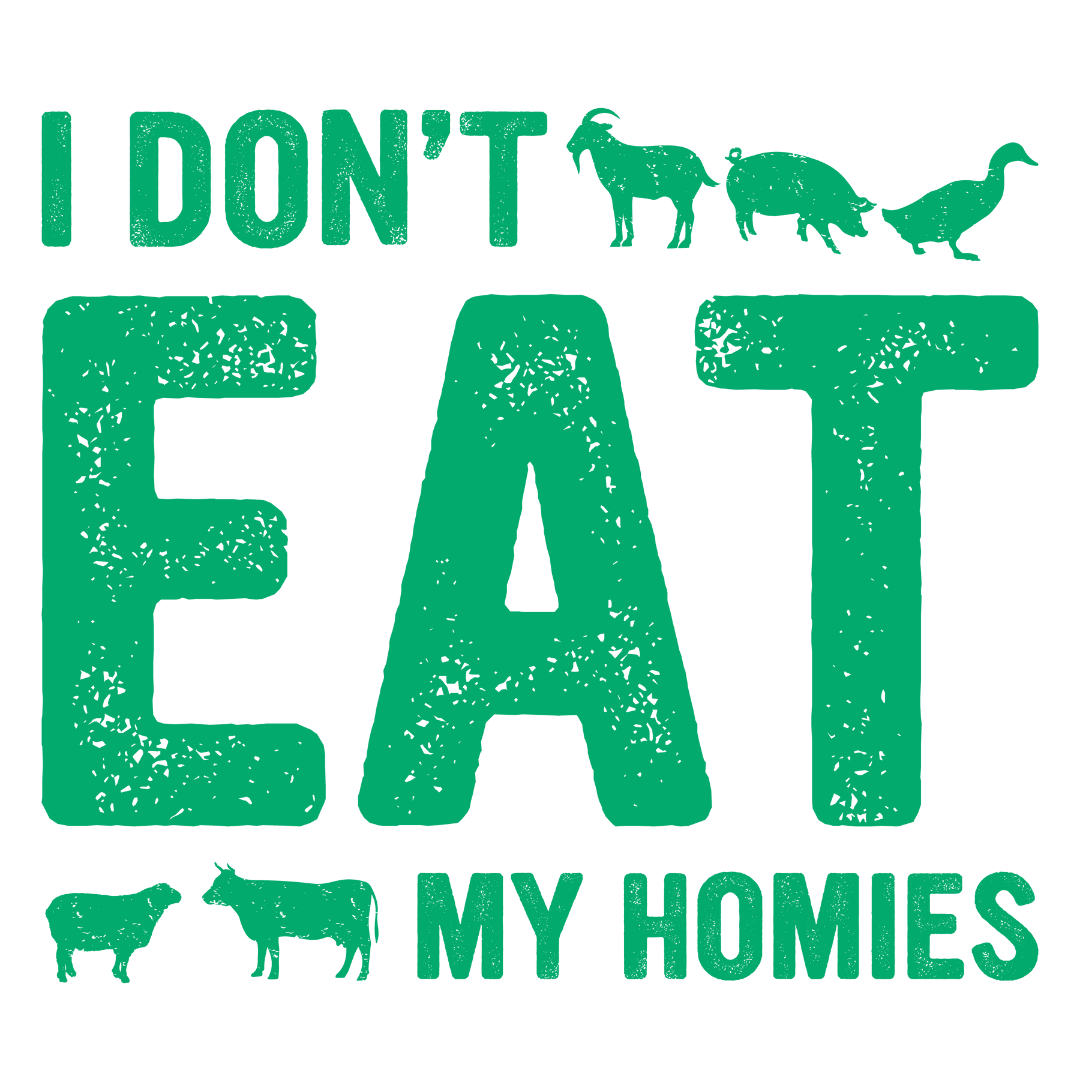 I don't eat my homies (White)