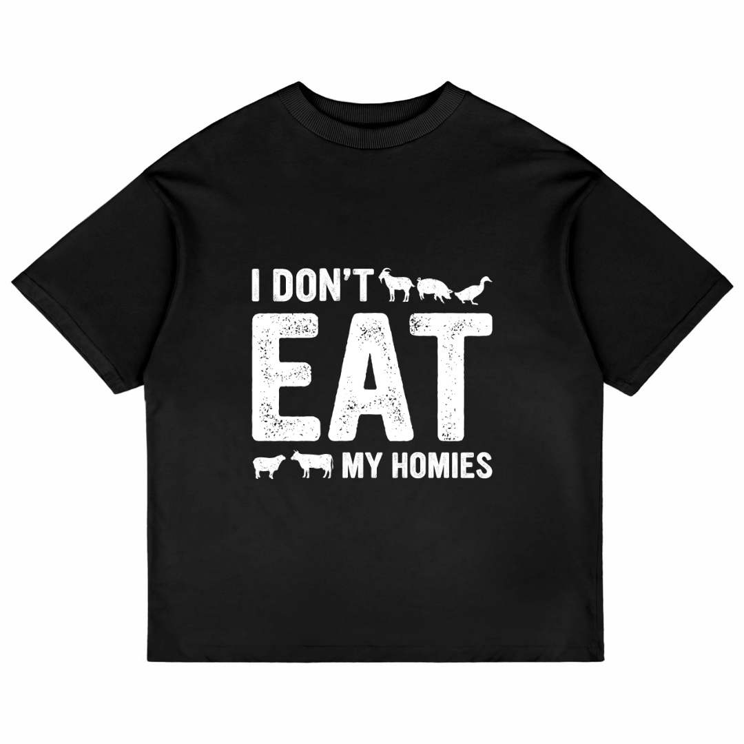 I Don't Eat My Homies (Black)
