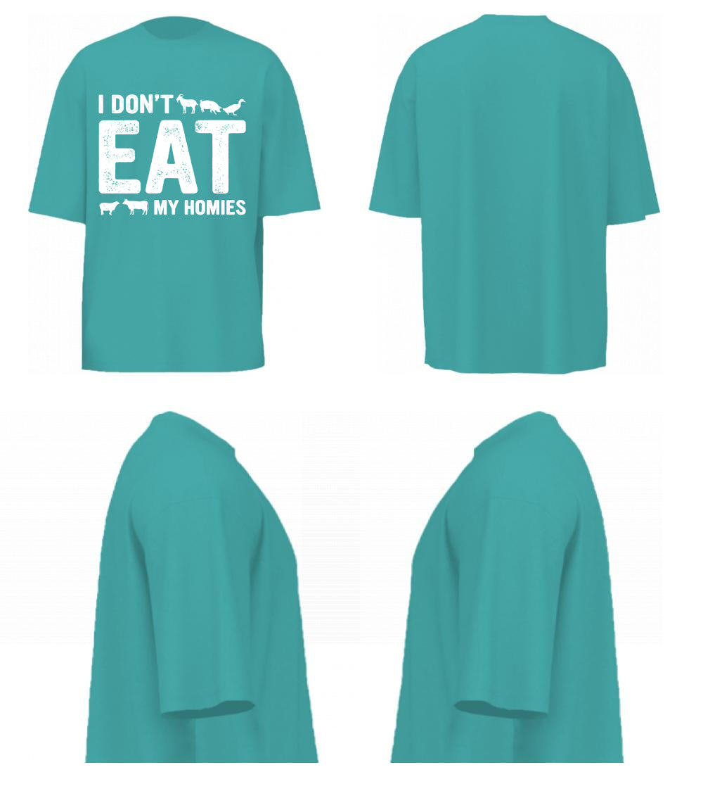 I Don't Eat My Homies (Dusty Turquoise)