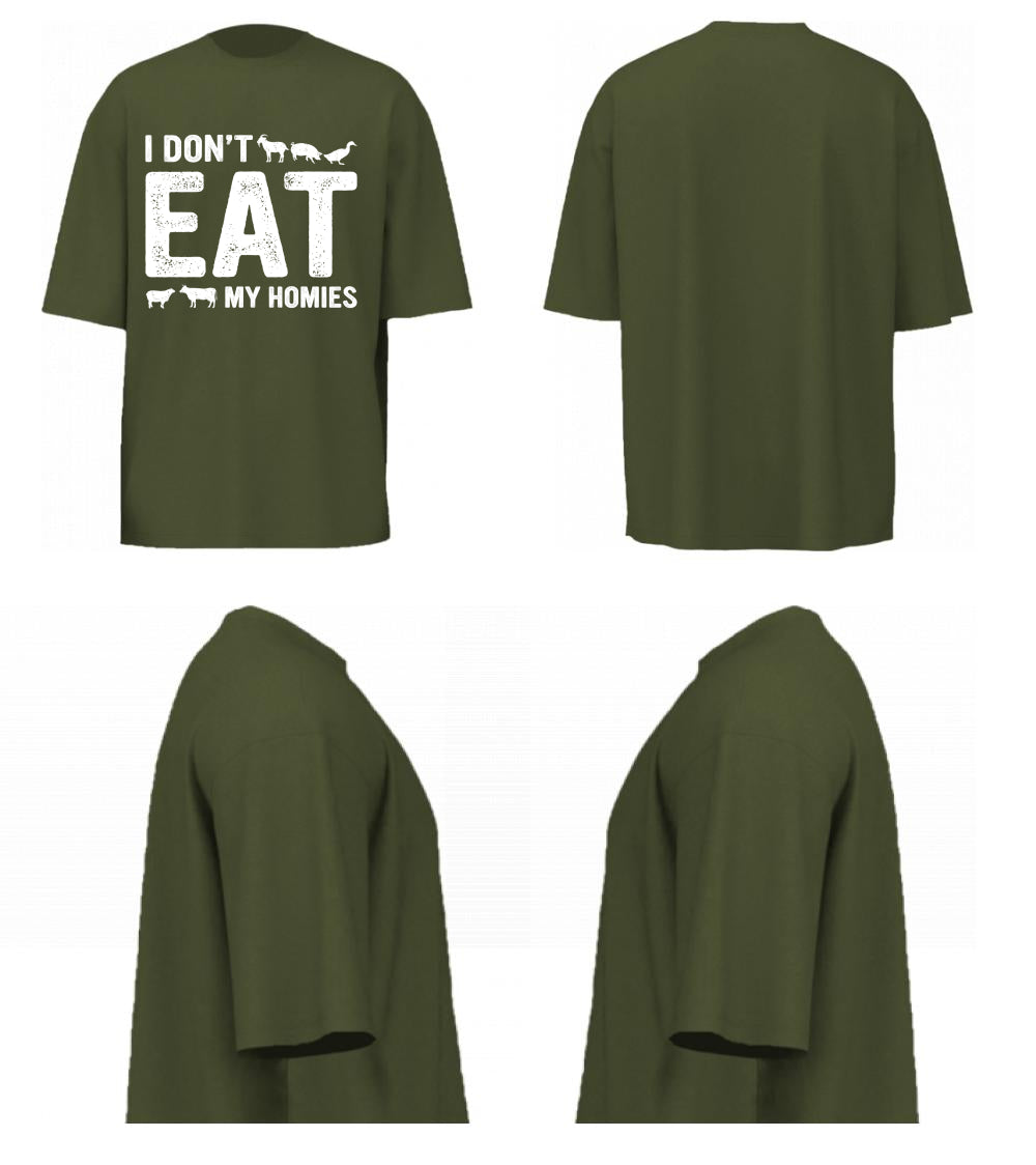 I Don't Eat My Homies (Olive Green)