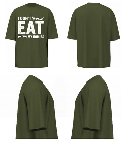 I Don't Eat My Homies (Olive Green)