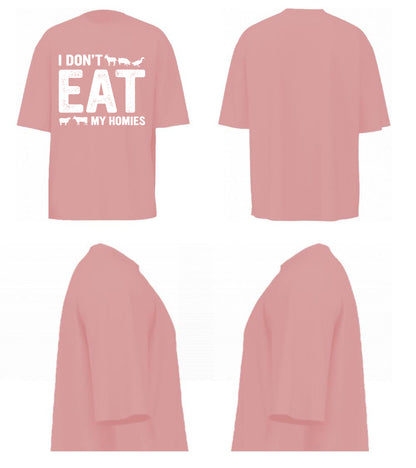 I Don't Eat My Homies (Pastel Pink)