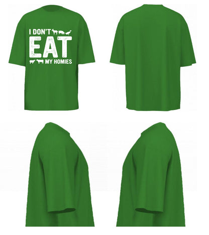 I Don't Eat My Homies (Forest Green)