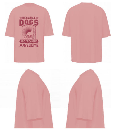 Because Dogs Are Freaking Awesome (Pastel Pink)