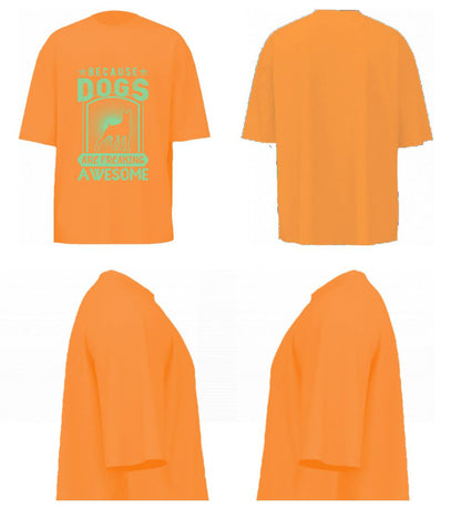 Because Dogs Are Freaking Awesome (Peach)