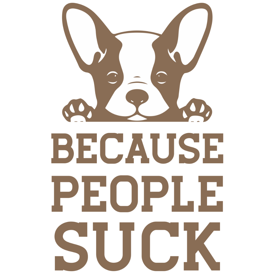 Because People Suck (Beige)