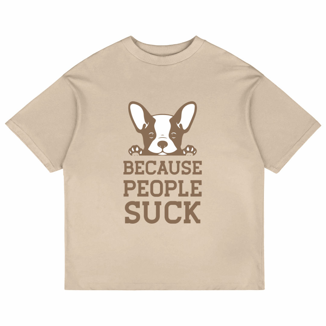 Because People Suck (Beige)