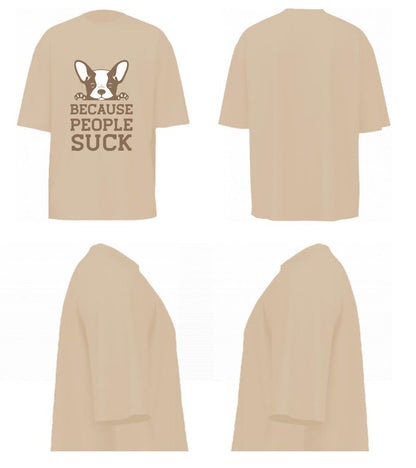 Because People Suck (Beige)