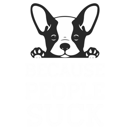 Because People Suck (Black)