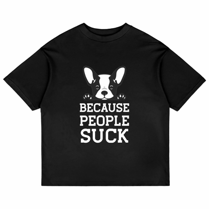 Because People Suck (Black)