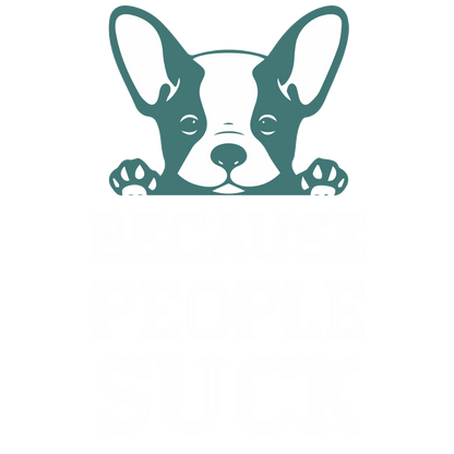 Because People Suck (Dusty Turquoise)