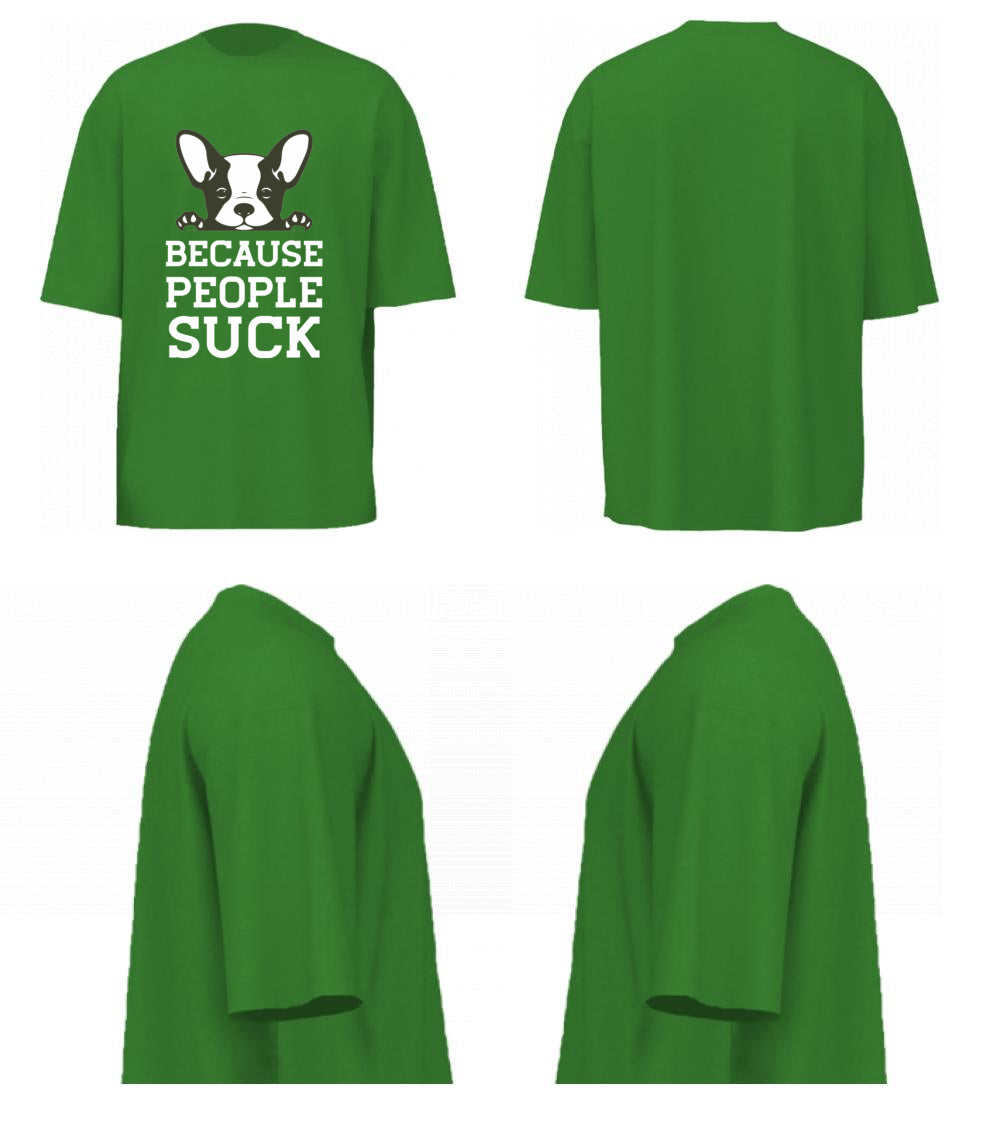 Because People Suck (Forest Green)