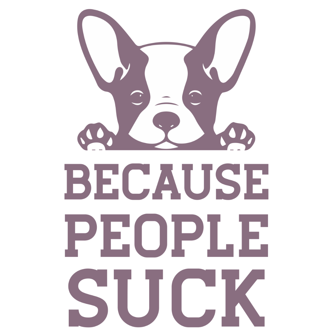 Because People Suck (Lavender)