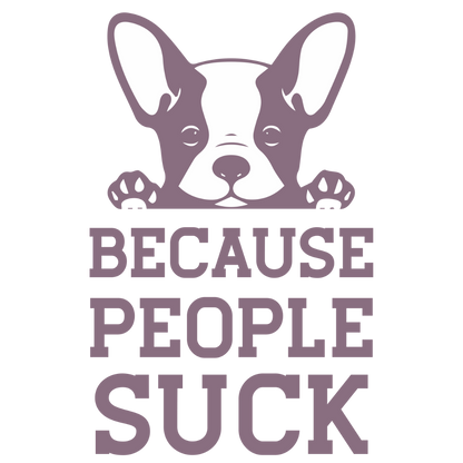 Because People Suck (Lavender)