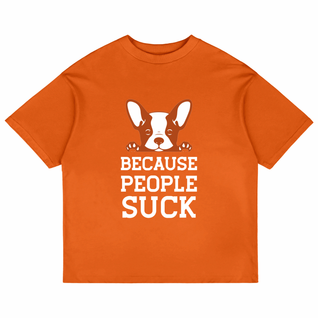 Because People Suck (Orange)