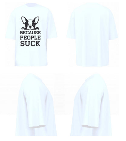 Because People Suck (White)