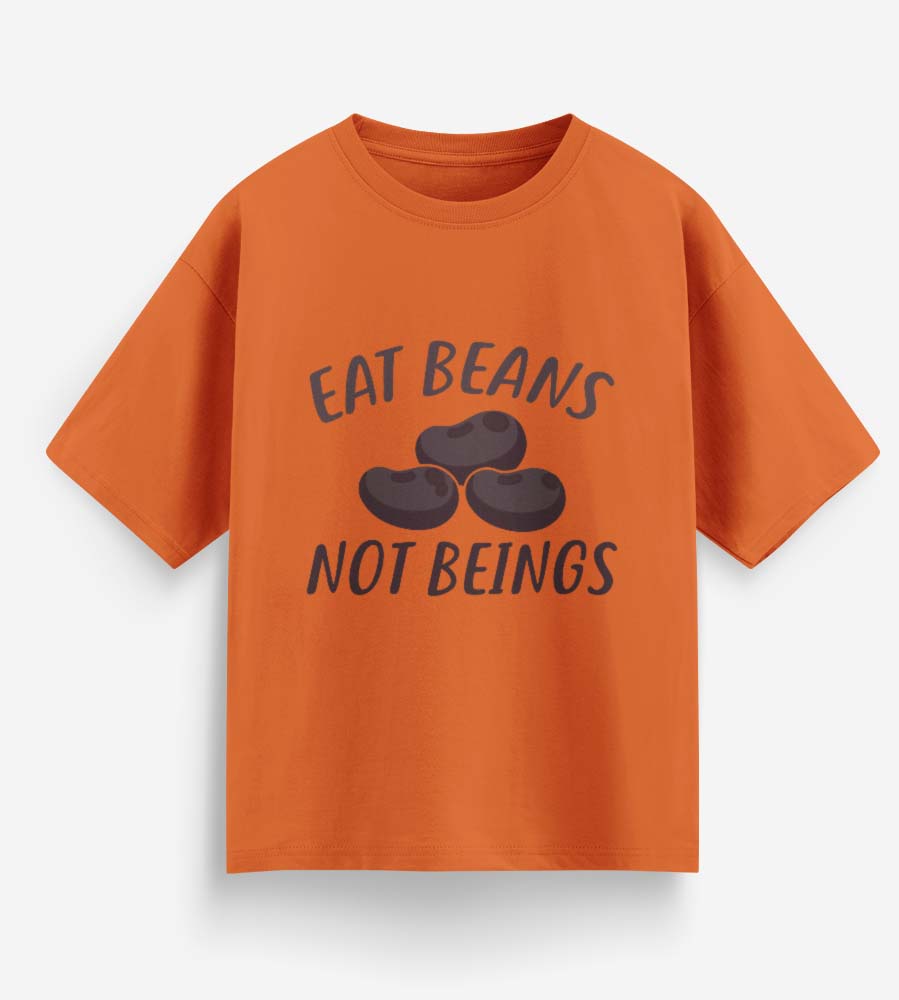 Eat Beans Not Beings (Orange)