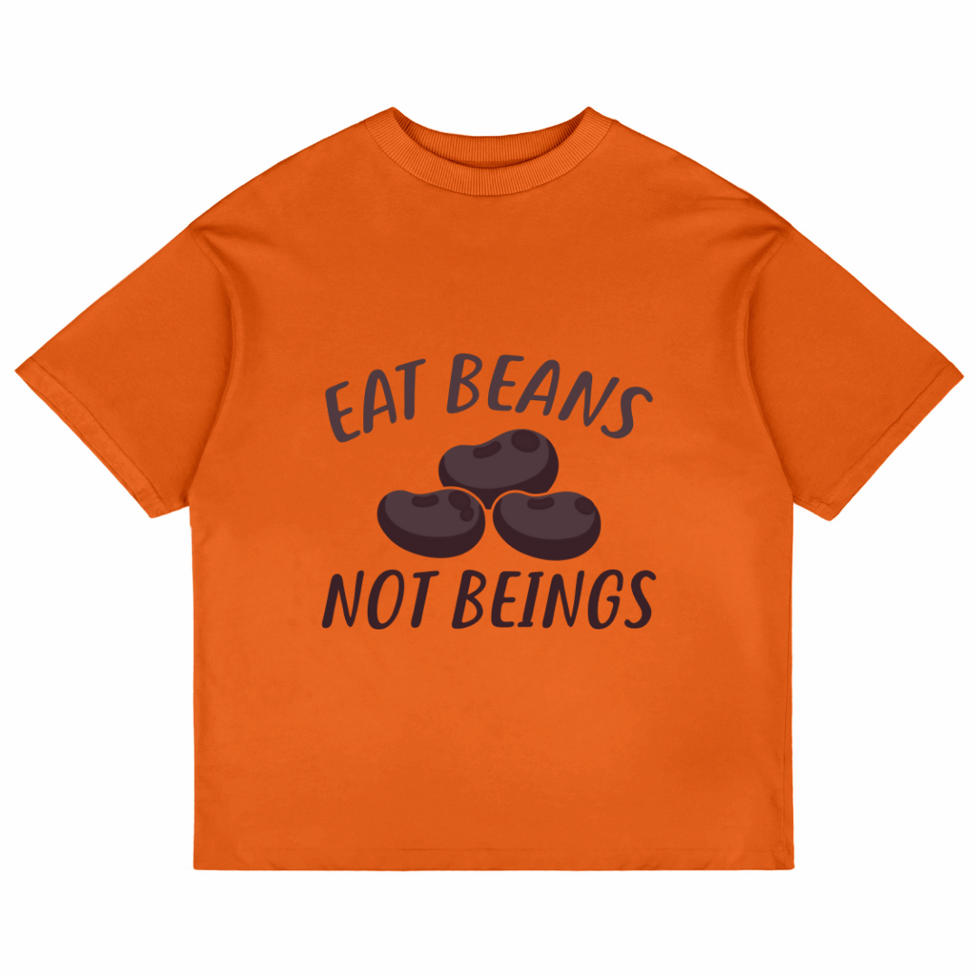 Eat Beans Not Beings (Orange)