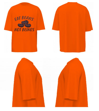 Eat Beans Not Beings (Orange)