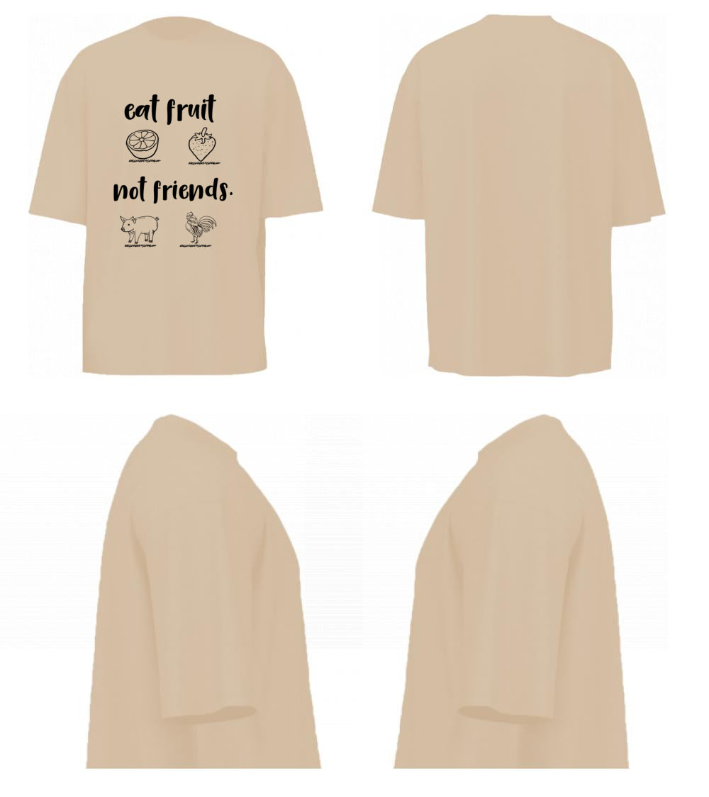Eat Fruit Not Friends (Beige)