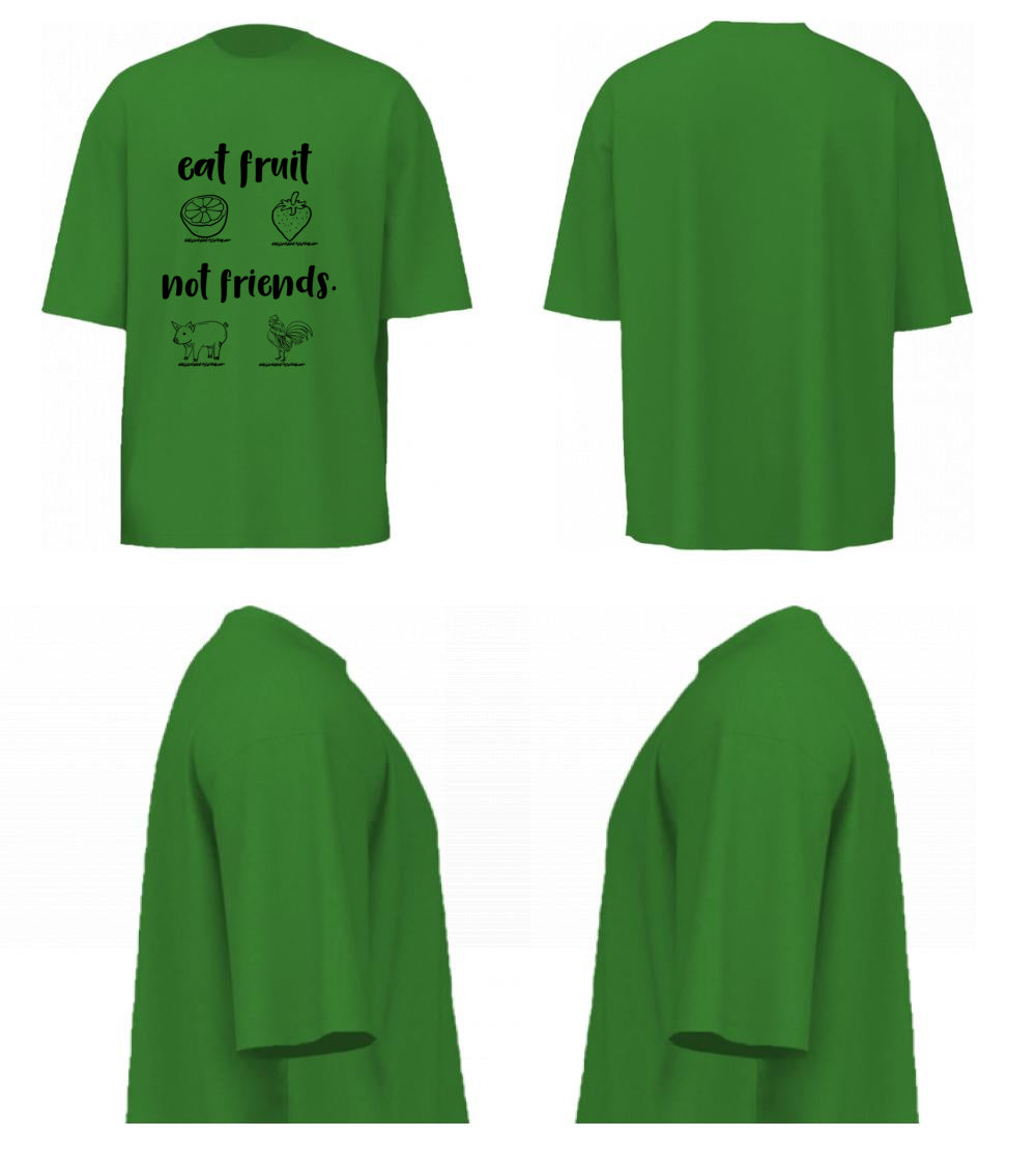 Eat Fruit Not Friends (Forest Green)
