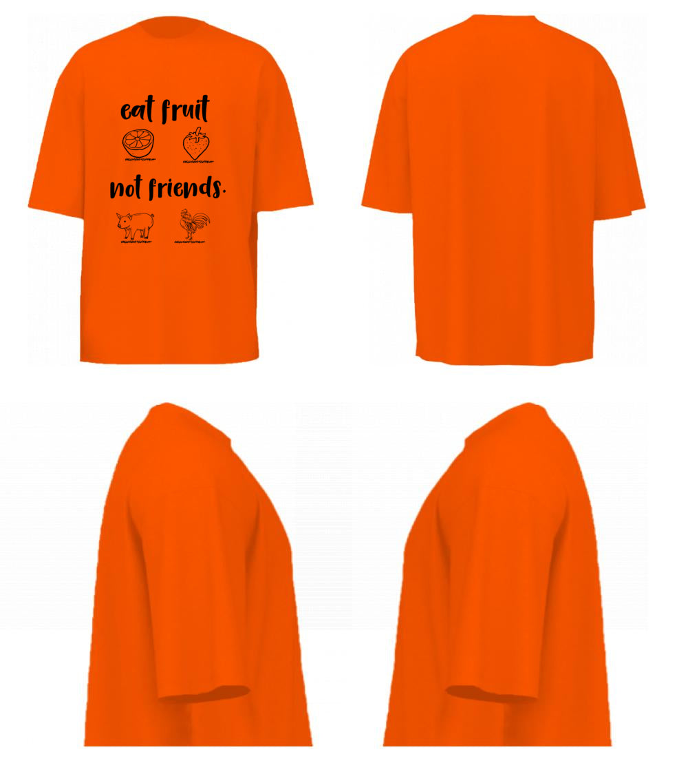 Eat Fruit Not Friends (Orange)