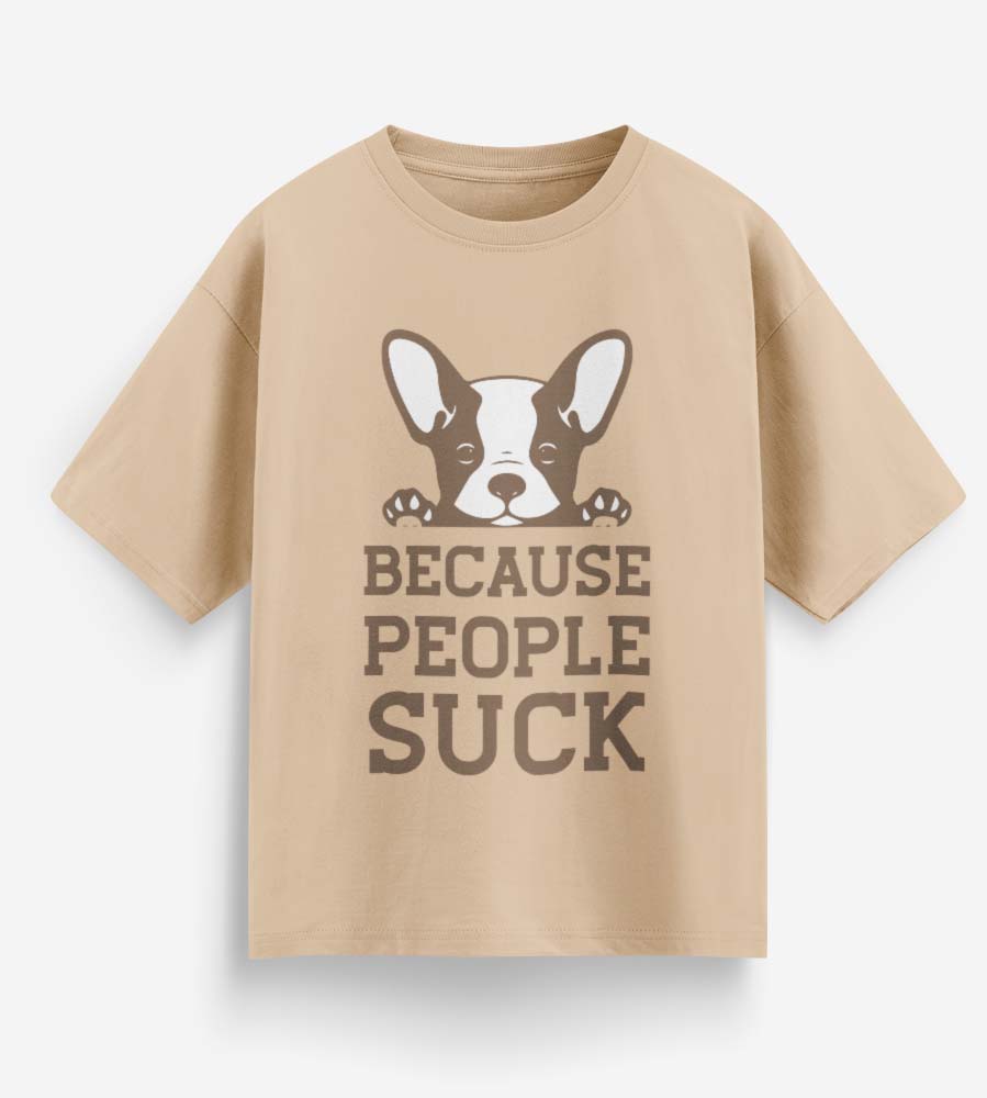 Because People Suck (Beige)