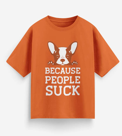 Because People Suck (Orange)