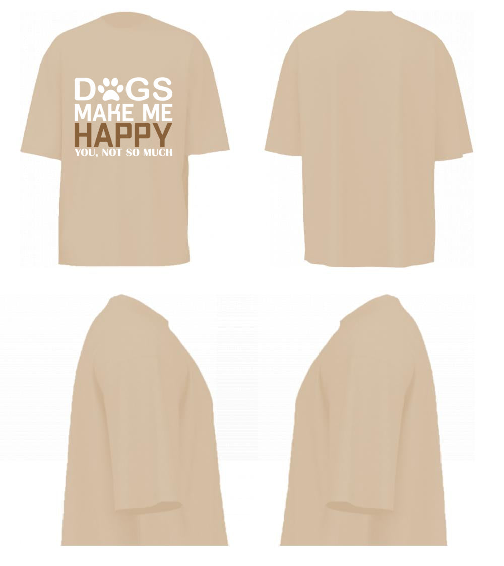 Dogs Make Me Happy (Beige)