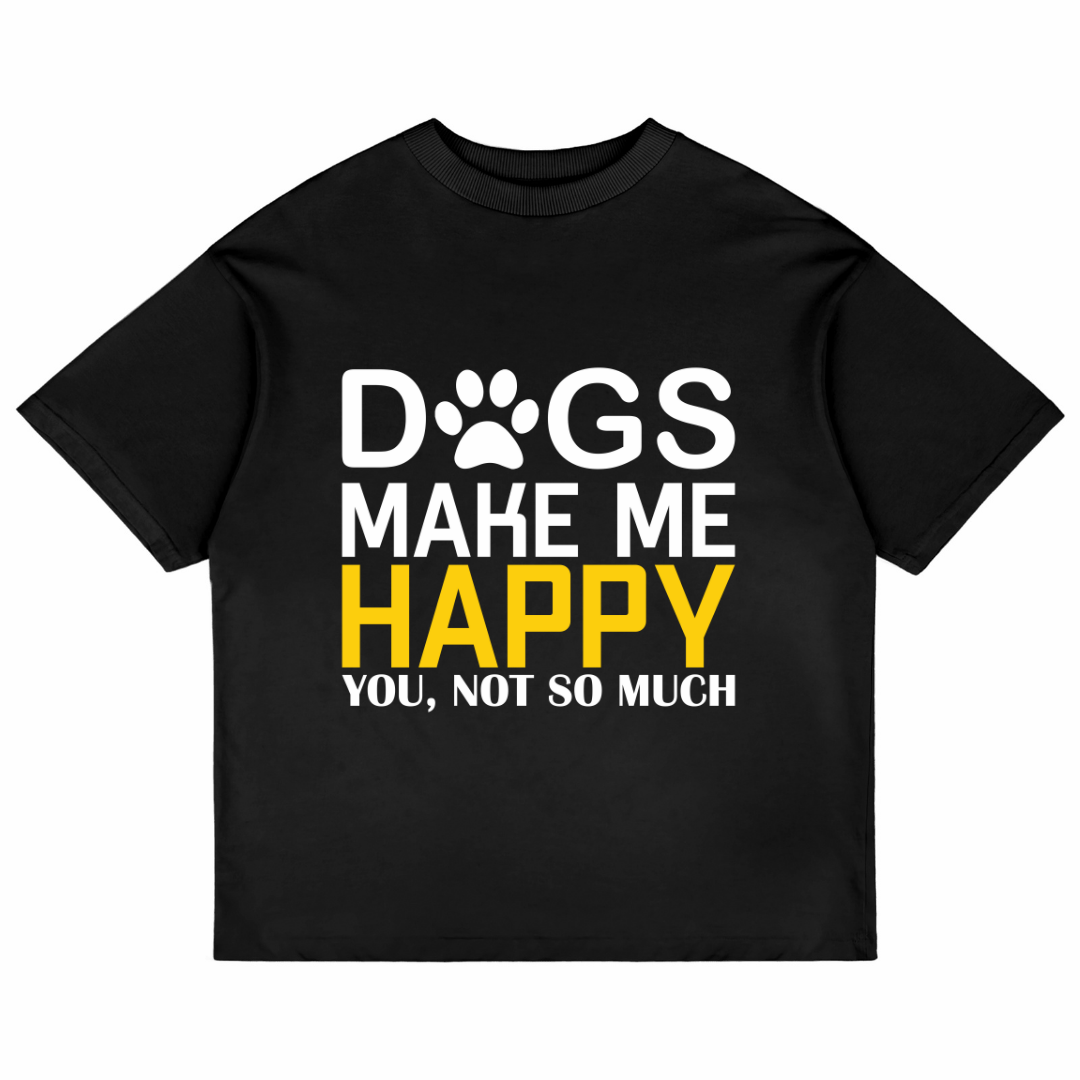 Dogs Make Me Happy (Black)